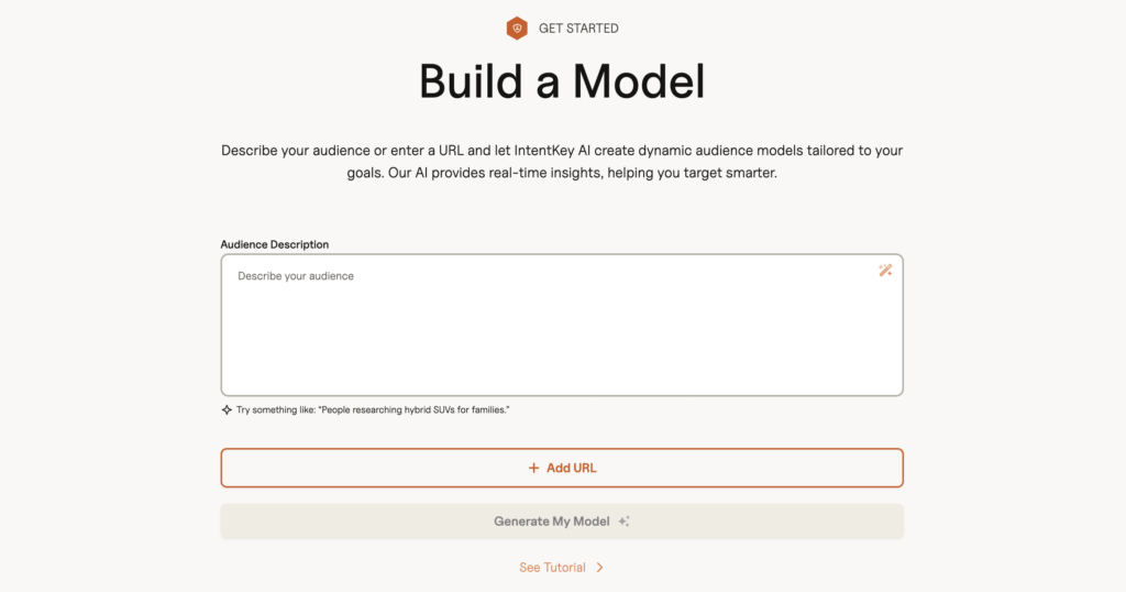 IntentKey Platform build a model screen showing audience input field and tutorial access for guided audience creation